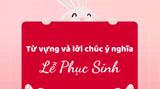 TỔNG HỢP NHỮNG LỜI CHÚC LỄ PHỤC SINH BẰNG TIẾNG ĐỨC Ý NGHĨA NHẤT